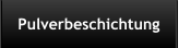 Pulverbeschichtung