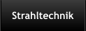 Strahltechnik